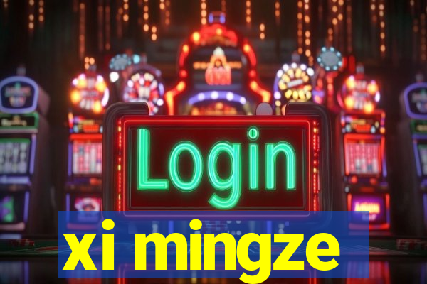 xi mingze